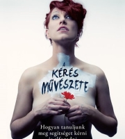 Amanda Palmer: A kérés művészete - Hogyan tanuljunk meg segítséget kérni és elfogadni